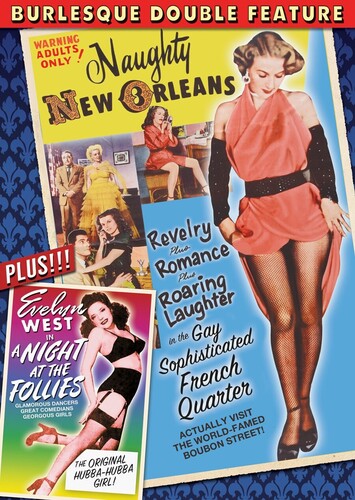 Burlesque Double Feature: Naughty New Orleans / A Night at the Follies