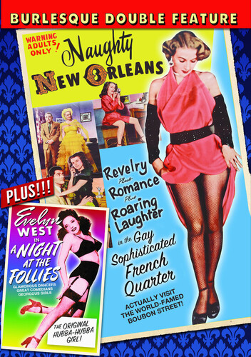 Burlesque Double Feature: Naughty New Orleans / A Night at the Follies