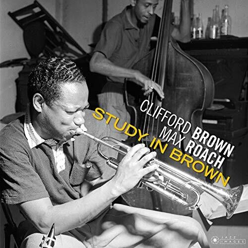 Clifford Brown & Max Roach - Study In Brown [180-Gram Gatefold Vinyl]