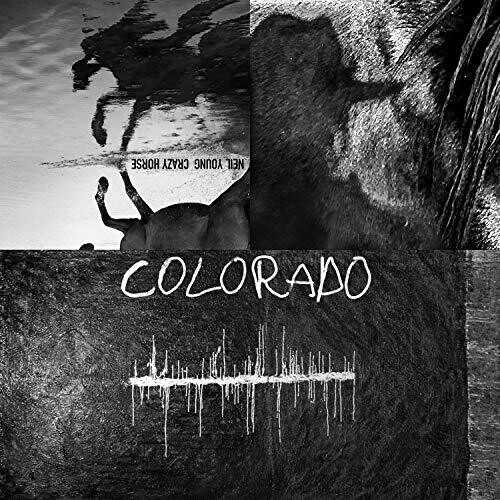 Neil Young with Crazy Horse - Colorado