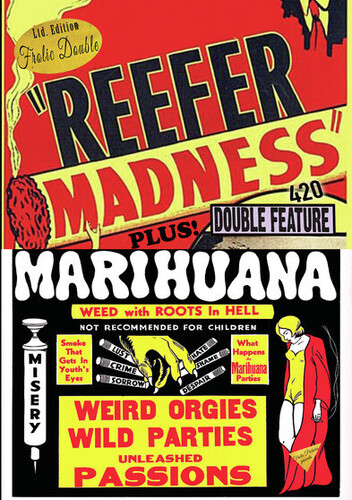 Reefer Madness/ Marihuana