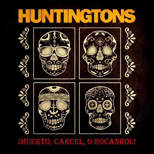 Huntingtons - Muerto, Carcel, O Rocanrol!