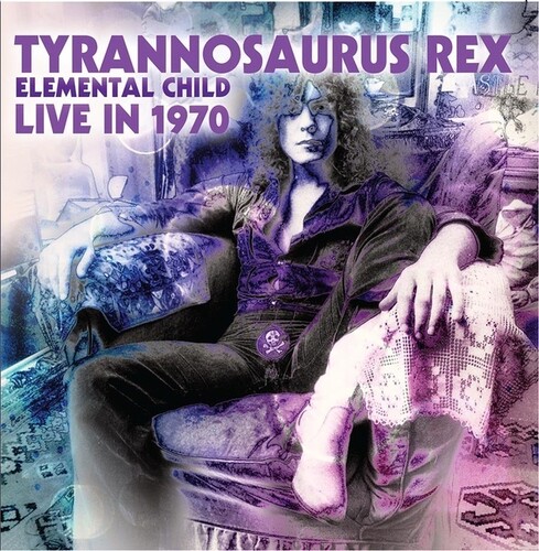 Tyrannosaurus Rex - Elemental Child Live