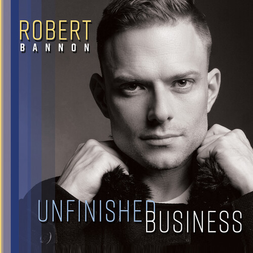 Robert Bannon - Unfinished Business