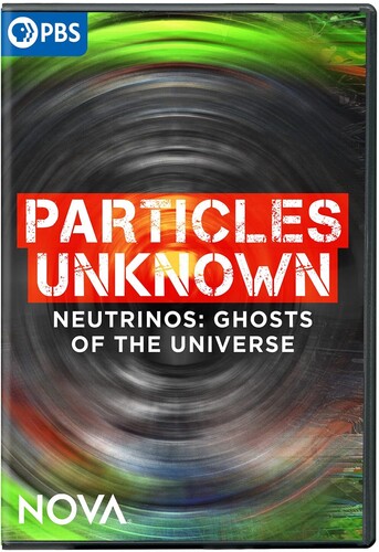 Nova: Particles Unknown - Nova: Particles Unknown