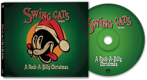 Swing Cats Presents A Rockabilly Christmas