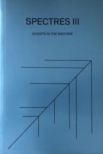Spectres - Spectres Iii Ghosts In The Machine