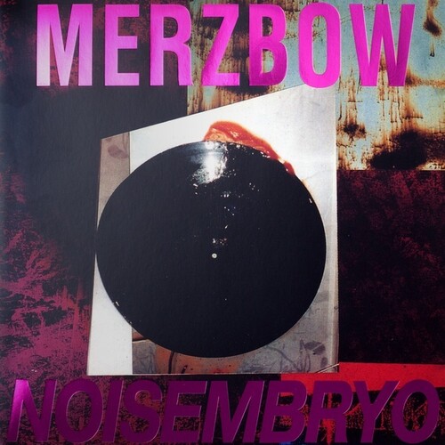 Merzbow - Noisembryo / Noise Matrix (Uk)