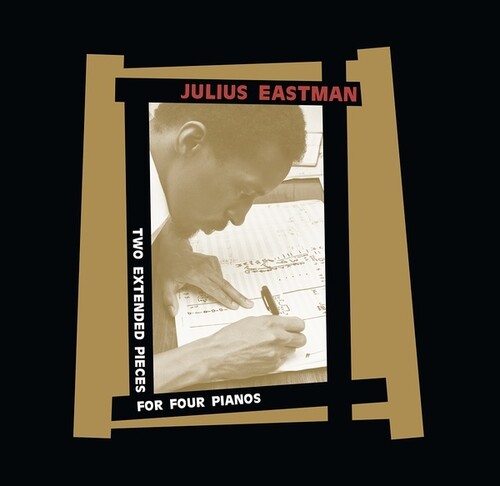 Julius Eastman - Two Extended Pieces For Four Pianos (2pk)
