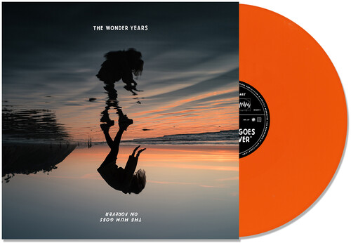 The Hum Goes on Forever - Orange [Explicit Content]