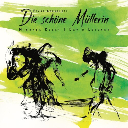 FRANZ SCHUBERT: DIE SCHONE MULLERIN