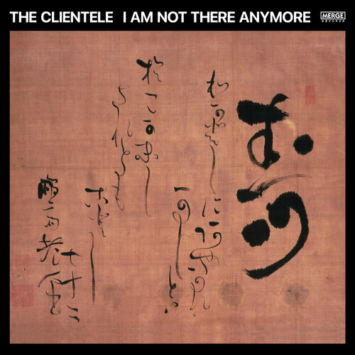 The Clientele - I Am Not There Anymore [Indie Exclusive Limited Edition 2LP]