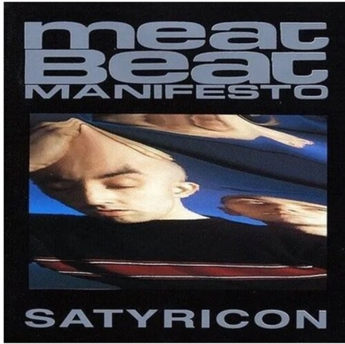 Meat Beat Manifesto - Satyricon [Reissue]