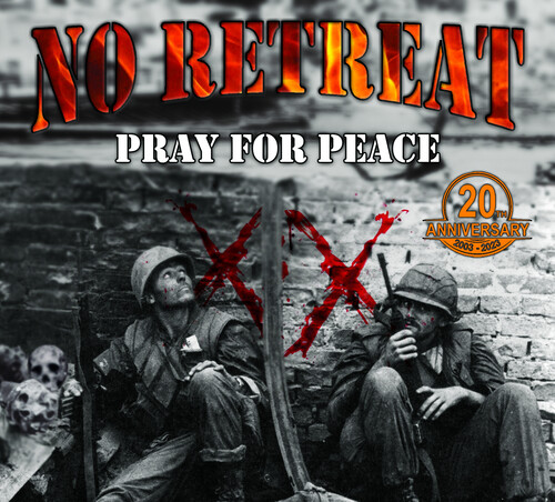 No Retreat - Pray For Peace (Bonus Tracks)