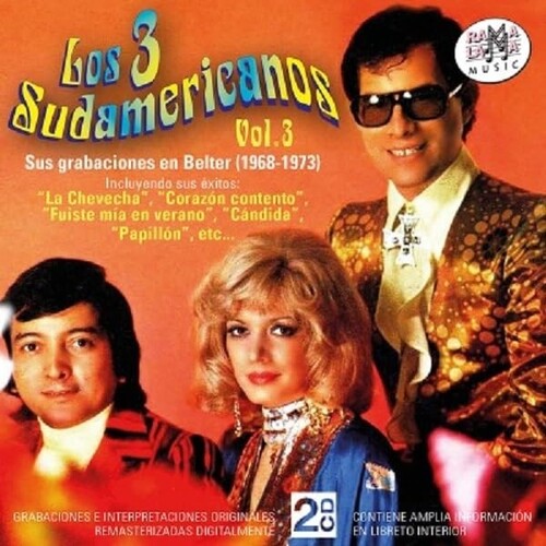 Los 3 Sudamericanos - Sus Grabaciones En Belter (1968-1973) Vol 3 (Spa)