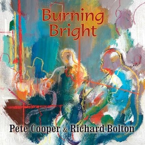 Pete Cooper  / Bolton,Richard - Burning Bright (Uk)