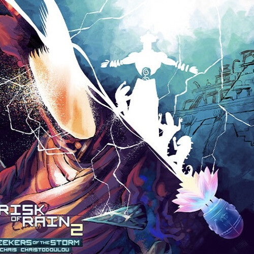Risk of Rain 2: Seekers of the Storm (Original Soundtrack)