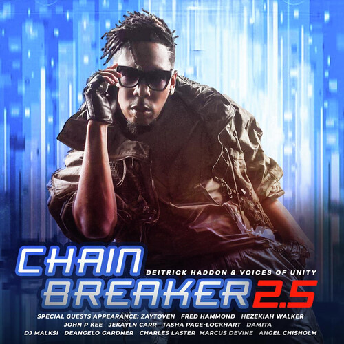 Chain Breaker 2.5|Haddon, Deitrick / Voices Of Unity