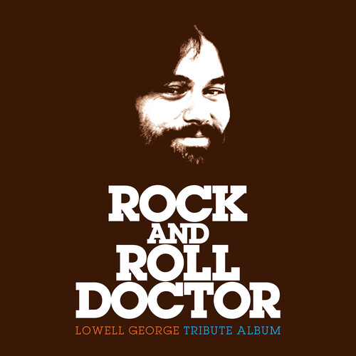 Rock And Roll Doctor: Lowell George Tribute Album (Various Artists)