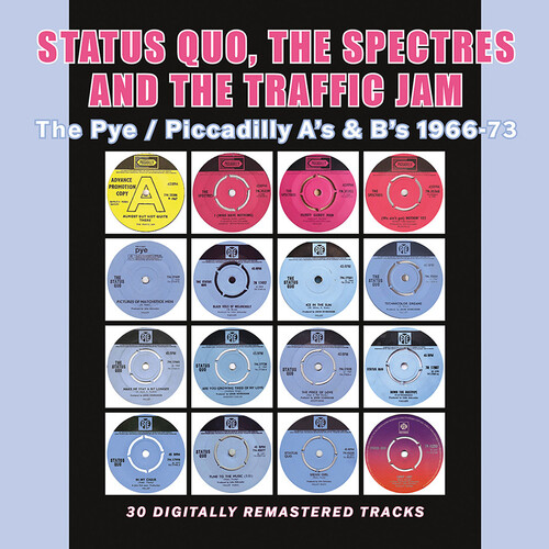 Status Quo - Status Quo / Traffic Jam / The Spectres / The Pye / Piccadilly A's & B's 1966-1973