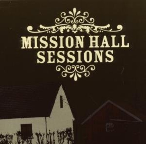 Mission Hall Sessions (Various Artists)