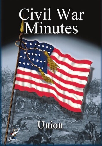 Civil War Minutes: Union