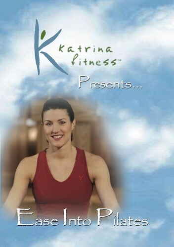 Katrina Fitness Presents: Ease Into Pilates