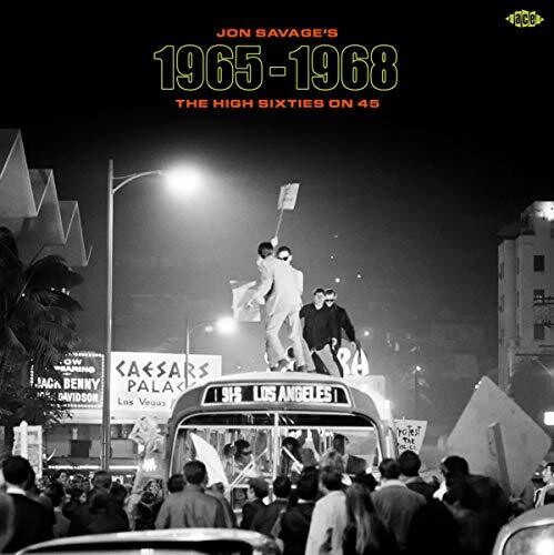 Jon Savage's 1965-1968: High Sixties On 45 /  Various [Import]