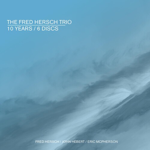 Fred Hersch - 10 Years