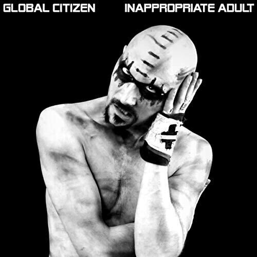 Global Citizen - Inappropriate Adult
