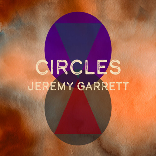 Jeremy Garrett - Circles