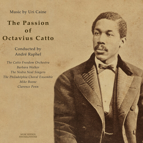 Passion of Octavius Catto