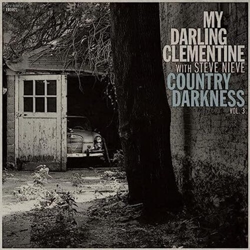 My Darling Clementine - Country Darkness Vol 3