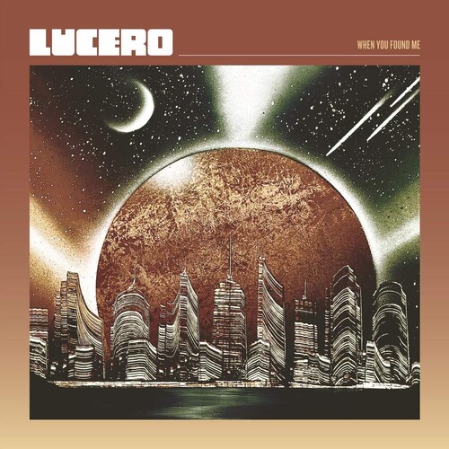 Lucero - When You Found Me [LP]