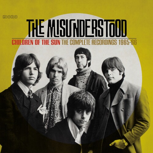 Misunderstood - Children Of The Sun: Complete Recordings 1965-1966