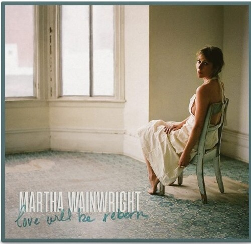 Martha Wainwright - Love Will Be Reborn [Import Limited Edition LP]