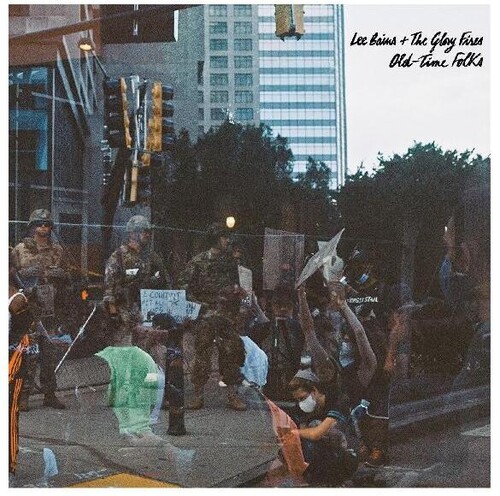 Lee Bains  & The Glory Fires - Old-Time Folks [Download Included]