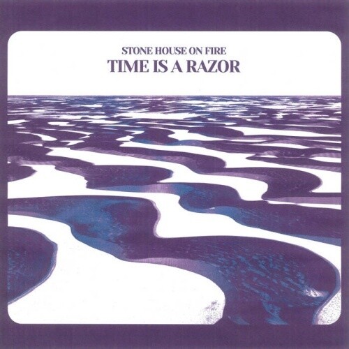Stone House on Fire - Time Is A Razor (Blue) [Colored Vinyl] (Red) (Can)