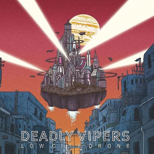 Deadly Vipers - Low City Drone [Digipak]