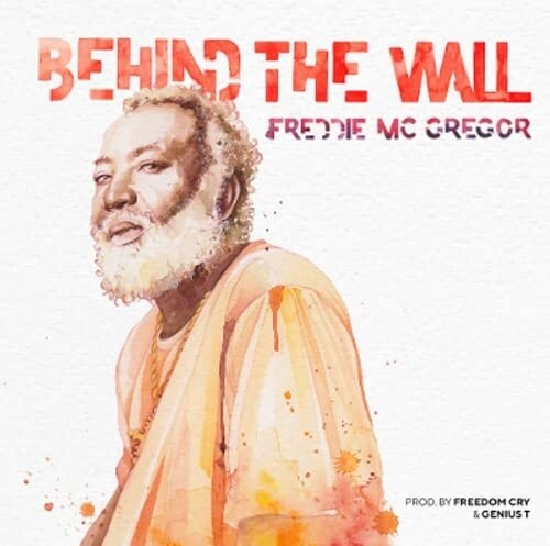 Freddie Mcgregor - Behind The Wall (Spa)