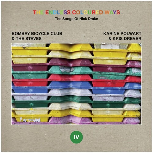 Bombay Bicycle Club & The Staves - Endless Coloured Ways: The Songs Of Nick Drake