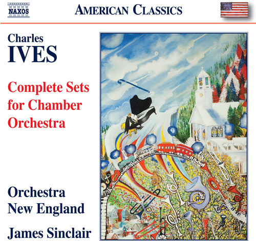 Ives / Sinclair / Orchestra Of New England - Complete Sets For Chamber Orchestra
