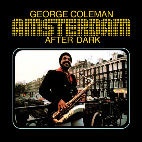 George Coleman - Amsterdam After Dark [180 Gram] [Reissue]