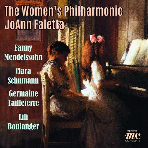 Women's Philharmonic - Works By Fanny Mendelssohn Clara Schumann Germaine