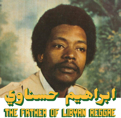 Ibrahim Hesnawi - Father Of Libyan Reggae