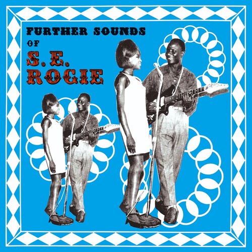 Further Sounds Of S.E. Rogie
