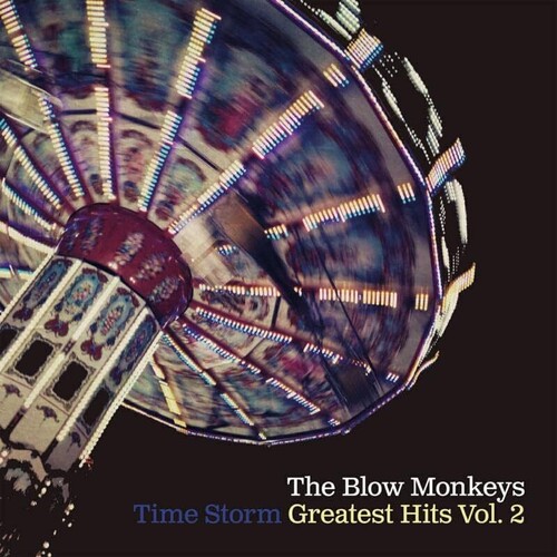 Blow Monkeys - Time Storm: Greatest Hits Vol 2 (Blue) [Colored Vinyl] (Uk)