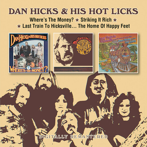 Hicks, Dan & His Hot Licks - Where'S The Money? / Striking It Rich! / Last Train To Hicksville... The Home Of Happy Feet