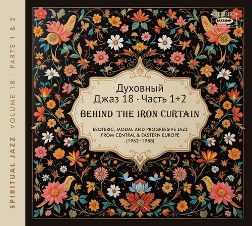 Spiritual Jazz 18: Behind The Iron Curtain - Sounds Beyond Barriers Pts 1 And 2