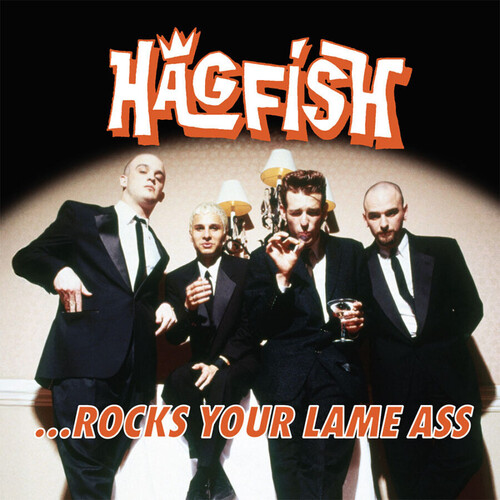 ...Rocks Your Lame Ass (ORANGE)